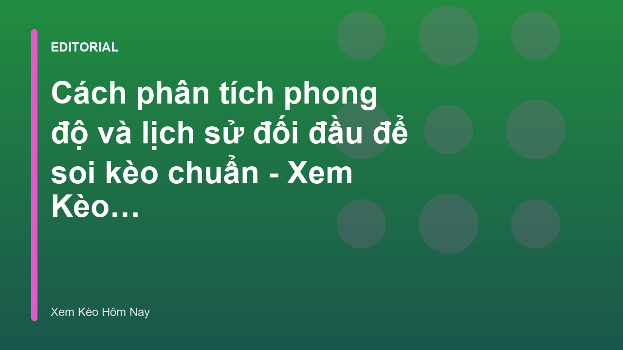 Phân tích dữ liệu bóng đá để soi kèo chuẩn