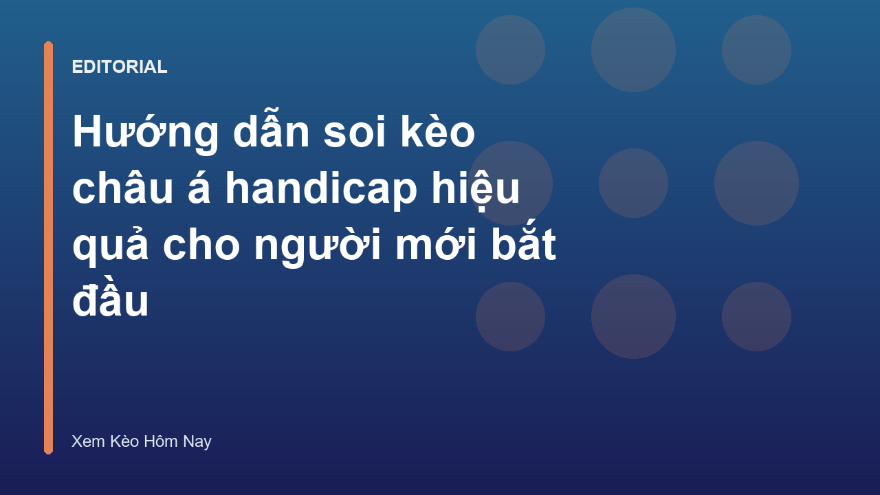 Phân tích kèo châu á handicap trong bóng đá